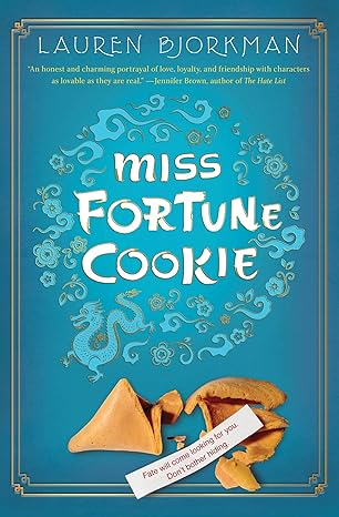 Miss Fortune Cookie by Lauren Bjorkman | Henry Holt and Co. (BYR); First Edition