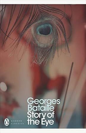 Modern Classics Story of the Eye by George Bataille | Penguin Classic