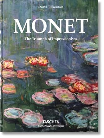 Monet. The Triumph of Impressionism (Bibliotheca Universalis) by Daniel Wildenstein | TASCHEN