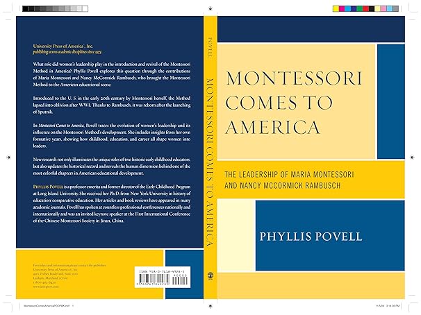Montessori Comes to America: The Leadership of Maria Montessori and Nancy McCormick Rambusch by Phyllis Povell | University Press Of America