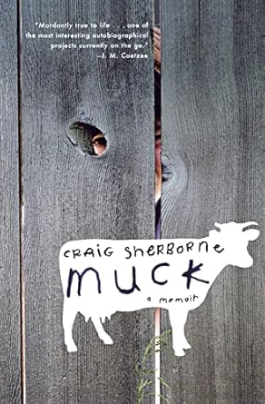 Muck: A Memoir by Craig Sherborne | W. W. Norton & Company; 1st edition