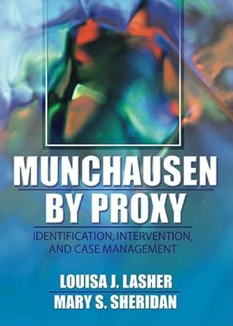 Munchausen by Proxy by Louisa Lasher | Routledge; 1st edition