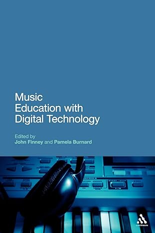 Music Education with Digital Technology (Education and Digital Technology) by John Finney | Continuum