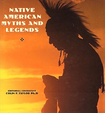 Native American Myths and Legends by Colin Taylor | Salamander Press