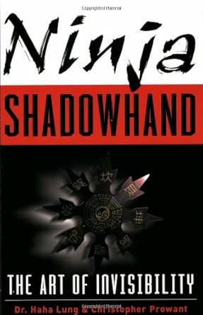 Ninja Shadowhand: The Art of Invisibility by Haha Lung | Citadel
