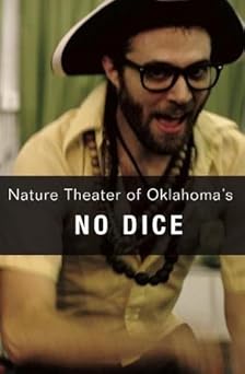 No Dice by Nature Theater of Oklahoma | 53rd State Press