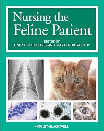 Nursing the Feline Patient by Linda E. Schmeltzer | Wiley-Blackwell; 1st edition
