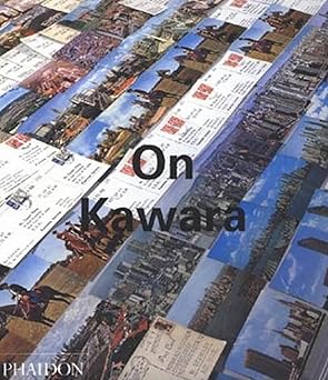 On Kawara (Phaidon Contemporary Artists Series) by René Denizot | Phaidon Press