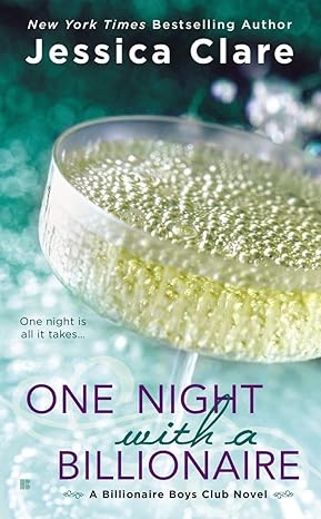 One Night with a Billionaire (Billionaire Boys Club) by Jessica Clare | Berkley