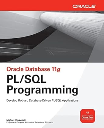 Oracle Database 11g PL/SQL Programming (Oracle Press) by Michael McLaughlin | McGraw Hill; 1st edition