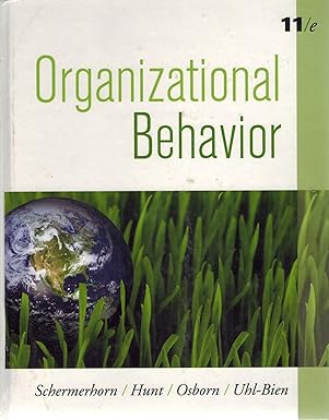 Organizational Behavior by John R. Schermerhorn Jr. | Wiley