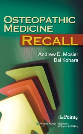 Osteopathic Medicine Recall (Recall Series) by Andrew D. Mosier | Lippincott Williams & Wilkins; 1st edition