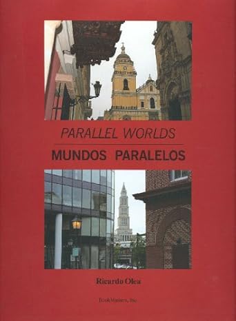 Parallel Worlds by Ricardo Olea | Olea Castillo