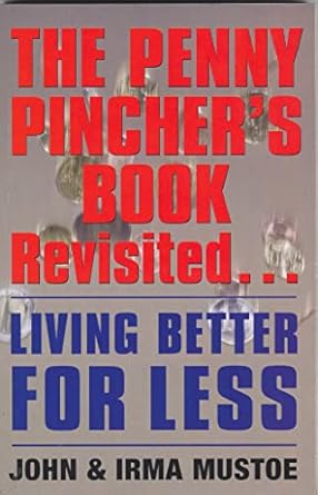 Penny Pincher's Book Revisited: Living Better for Less by John Mustoe | Souvenir Press; 2nd edition