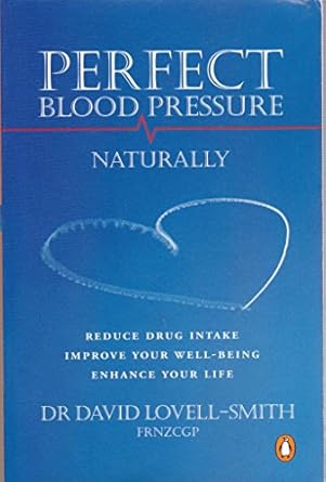 Perfect Blood Pressure by David Lovell-Smith | Penguin Global