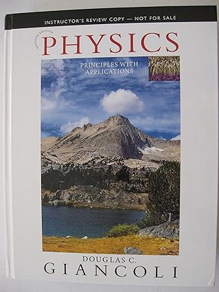 Physics: Principles with Applications (7th Edition) - Standalone book by Douglas Giancoli | Pearson