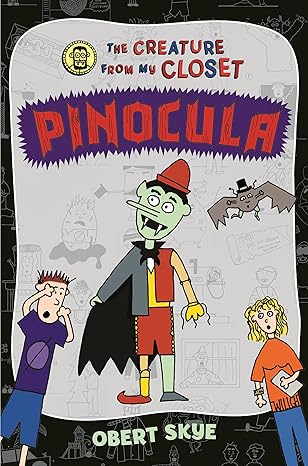 Pinocula (The Creature from My Closet, 3) by Obert Skye | Henry Holt and Co. (BYR)