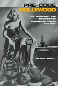 Pre-code Hollywood by Doherty | Columbia University Press