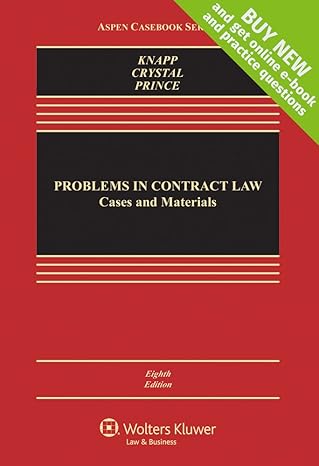 Problems in Contract Law: Cases and Materials (Aspen Casebook) by Charles L Knapp | Aspen Publishers