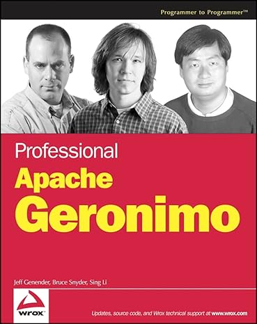 Professional Apache Geronimo (Wrox Professional Guides) by Jeff Genender | Wrox; 1st edition