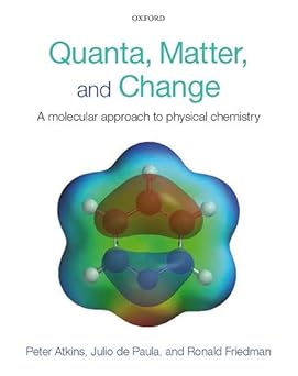 Quanta, Matter, and Change by Ronald S. Friedman Peter Julio De Paula | Oxford University Press