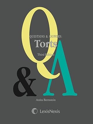 Questions & Answers: Torts (Questions & Answers Series) by Anita Bernstein | Carolina Academic Press