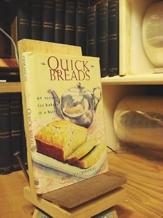 Quick Breads: 63 Recipes For Bakers In A Hurry by Beatrice Ojakangas | Clarkson Potter; 1st edition