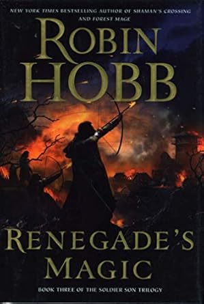 Renegade's Magic (The Soldier Son Trilogy, Book 3) by Robin Hobb | Harper Voyager