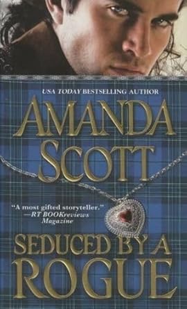 Seduced by a Rogue by Amanda Scott | Forever