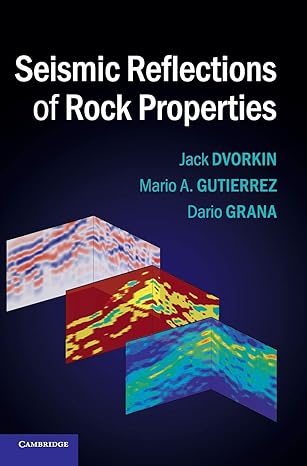 Seismic Reflections of Rock Properties by Jack Dvorkin | Cambridge University Press; 1st edition