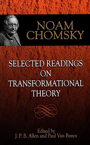 Selected Readings on Transformational Theory by Noam Chomsky | Dover Publications