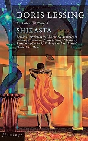 Shikasta by Doris May Lessing | Flamingo