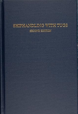 Shiphandling with Tugs by Jerffrey Slesinger | Cornell Maritime Press; 2nd edition