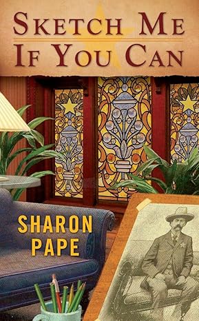 Sketch Me If You Can (A Portrait of Crime Mystery) by Sharon Pape | Berkley; First Edition