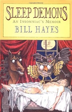 Sleep Demons: An Insomniac's Memoir by Bill Hayes | Washington Square Press