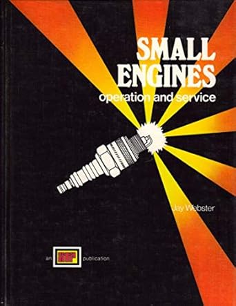 Small Engines: Operation and Service by Jay Webster | American Technical Publishers, Inc.