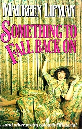 Something to fall back on by Maureen LIPMAN | Robson Books; 1st ed edition