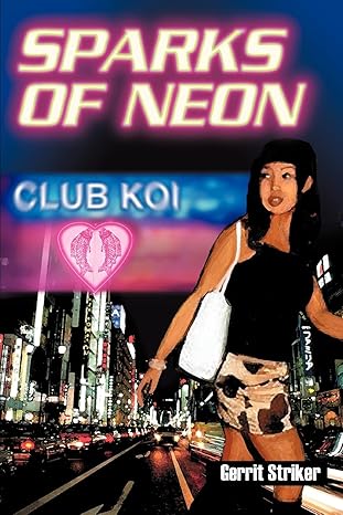 Sparks of Neon by Gary Dempsey | iUniverse; 0 edition