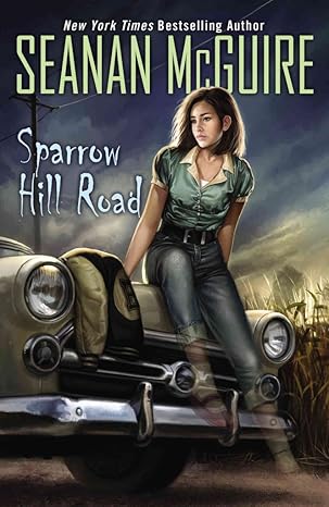 Sparrow Hill Road by Seanan McGuire | DAW