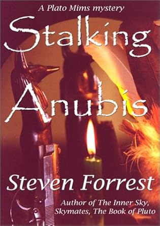 Stalking Anubis by Steven Forrest | Seven Paws Pr Inc; First Edition