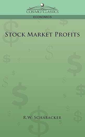Stock Market Profits by R W Schabacker | Cosimo Classics