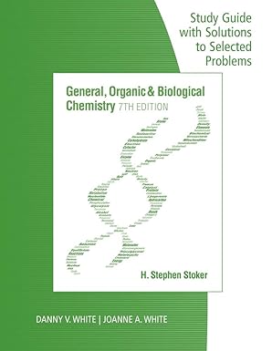 Study Guide with Selected Solutions for Stoker's General, Organic, and Biological Chemistry, 7th by H. Stephen Stoker | Cengage Learning