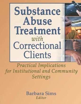 Substance abuse treatment with correctional clients by Letitia C Pallone | Routledge; 1st edition