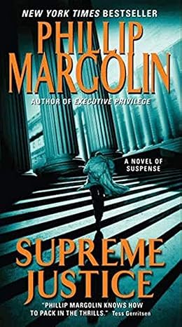 Supreme Justice: A Novel of Suspense (Dana Cutler Series, 2) by Phillip Margolin | Harper; Reprint edition