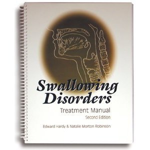 Swallowing Disorders Treatment Manual by Edward Hardy | Pro Ed; 2nd edition