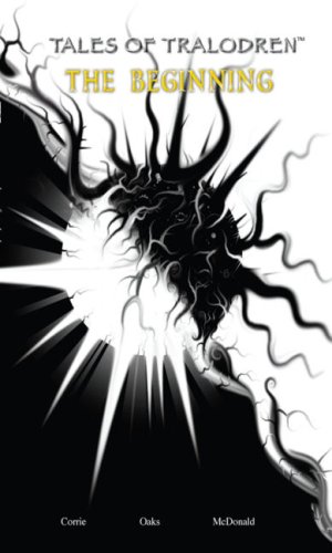 Tales of Tralodren: The Beginning by Chad Corrie | Aspirations Media Inc