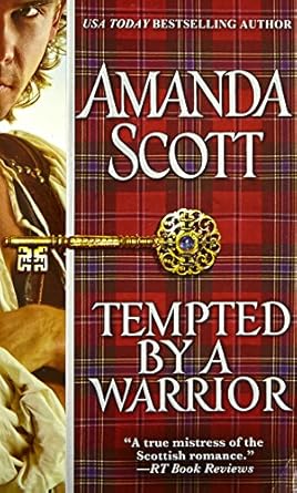 Tempted by a Warrior by Amanda Scott | Forever; 1st edition