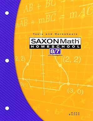 Testing Book: 3rd Edition (Saxon Math 8/7 Homeschool) by Stephen Hake | Saxon Publishers