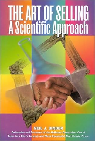 The Art of Selling: A Scientific Approach by Neil J. Binder | Nice Idea Pub