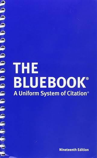 The Bluebook: A Uniform System of Citation by Columbia Law Review | The Harvard Law Review Association